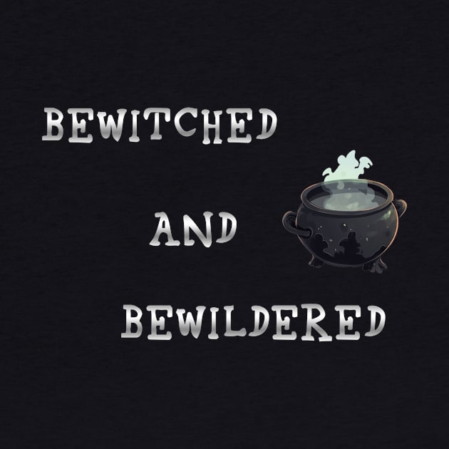 Bewitched and Bewildered by Wichy Wear